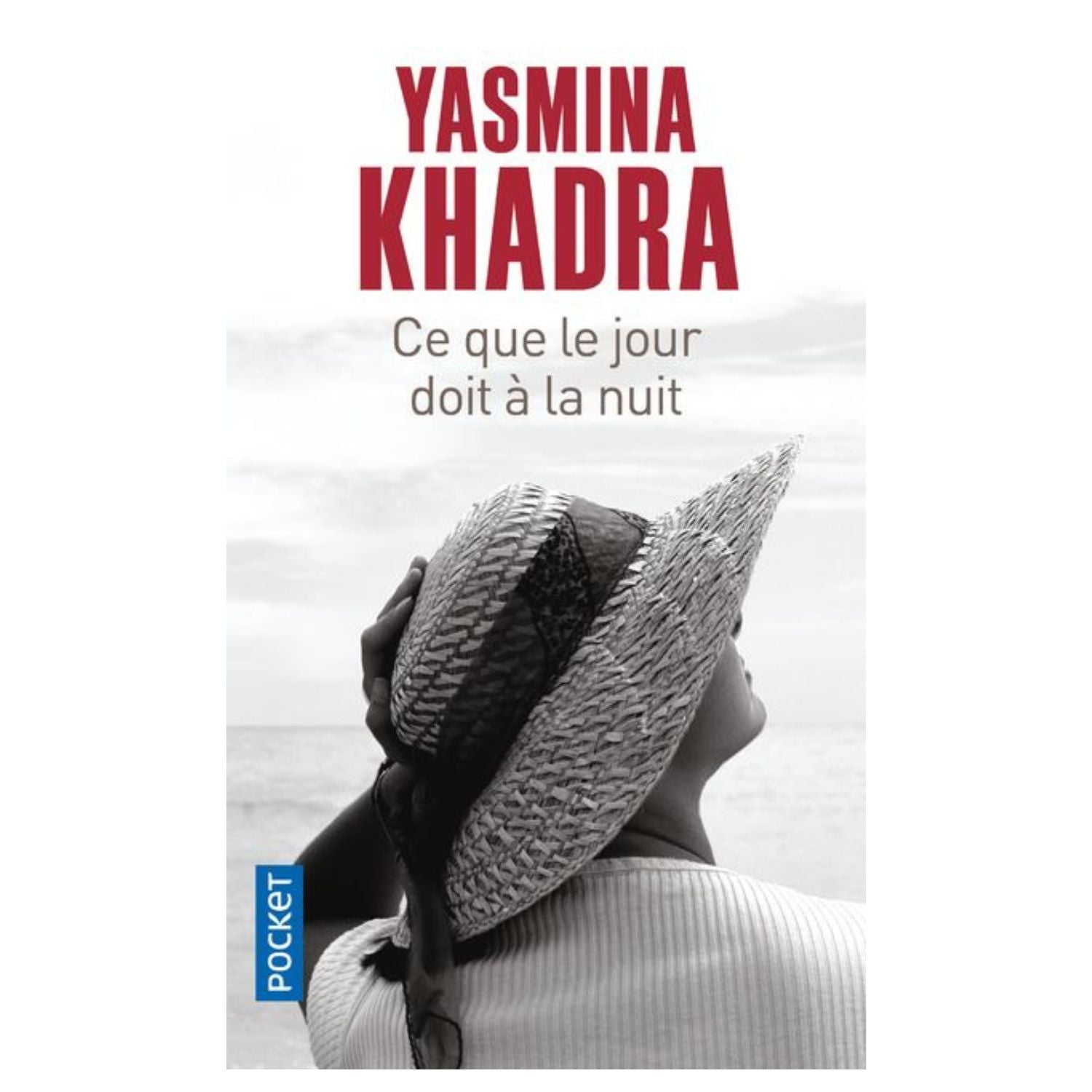Ce que le jour doit à la nuit — Yasmina Khadra (Édition Pocket)