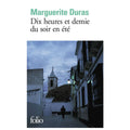 Dix heures et demie du soir en été — Marguerite Duras (Édition Folio)