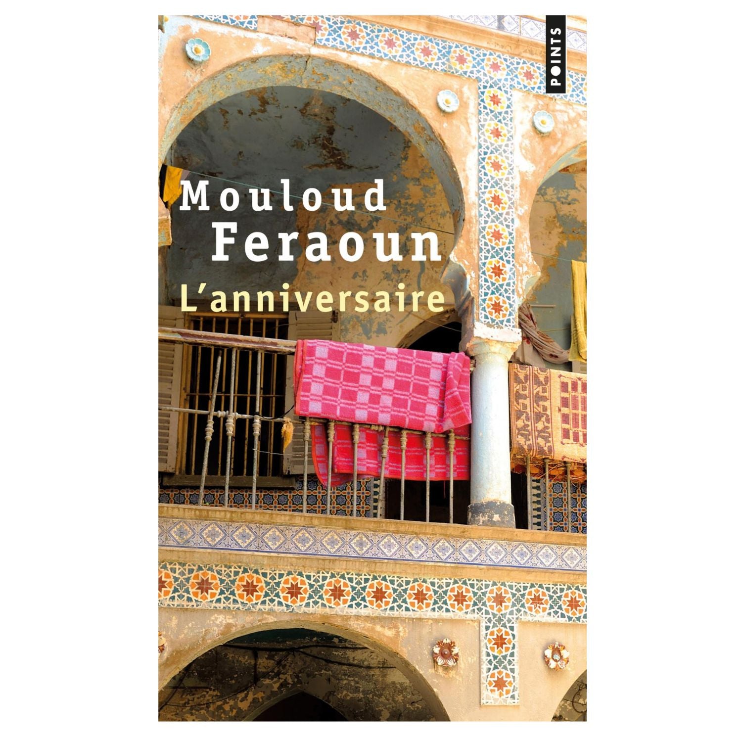 L'Anniversaire — Mouloud Feraoun (Édition Points)