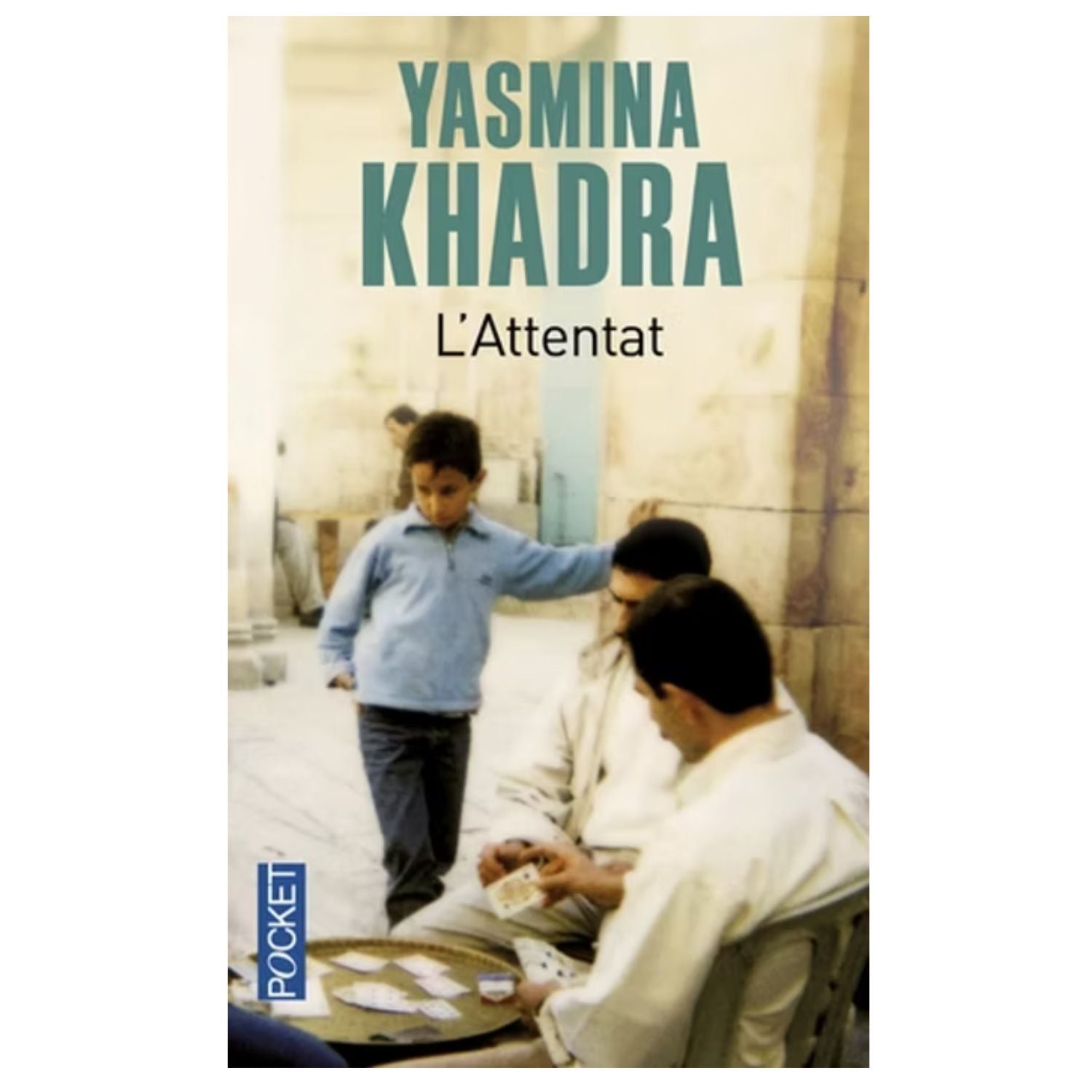L'Attentat — Yasmina Khadra (Édition Pocket)