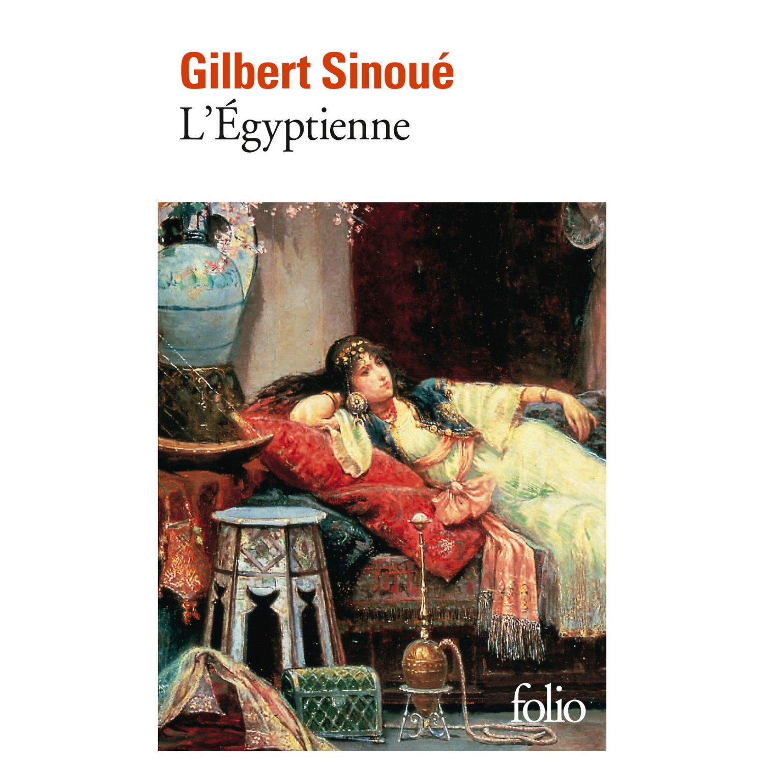 L'Égyptienne — Gilbert Sinoué (Édition Folio)