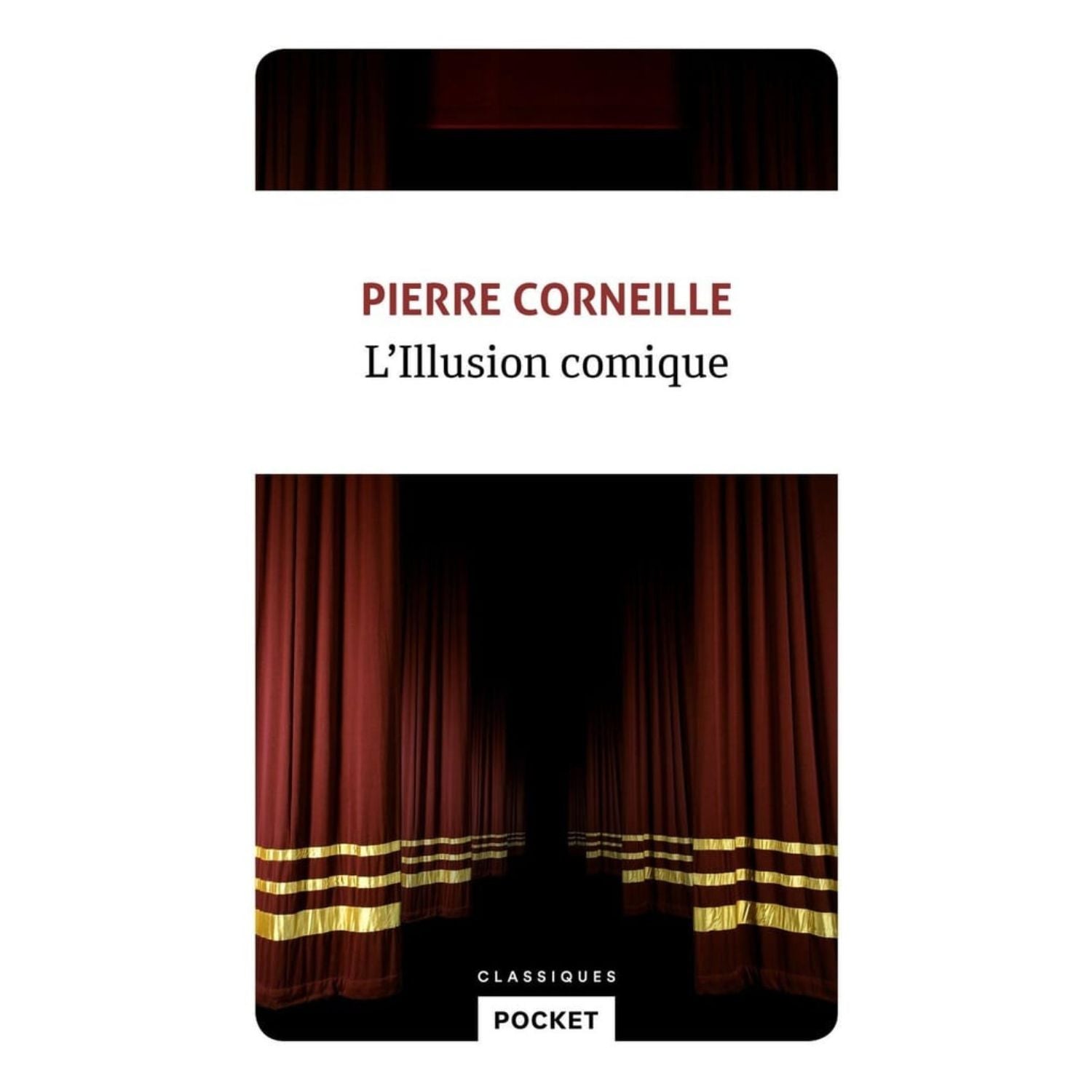 L'Illusion comique — Pierre Corneille (Édition Pocket)