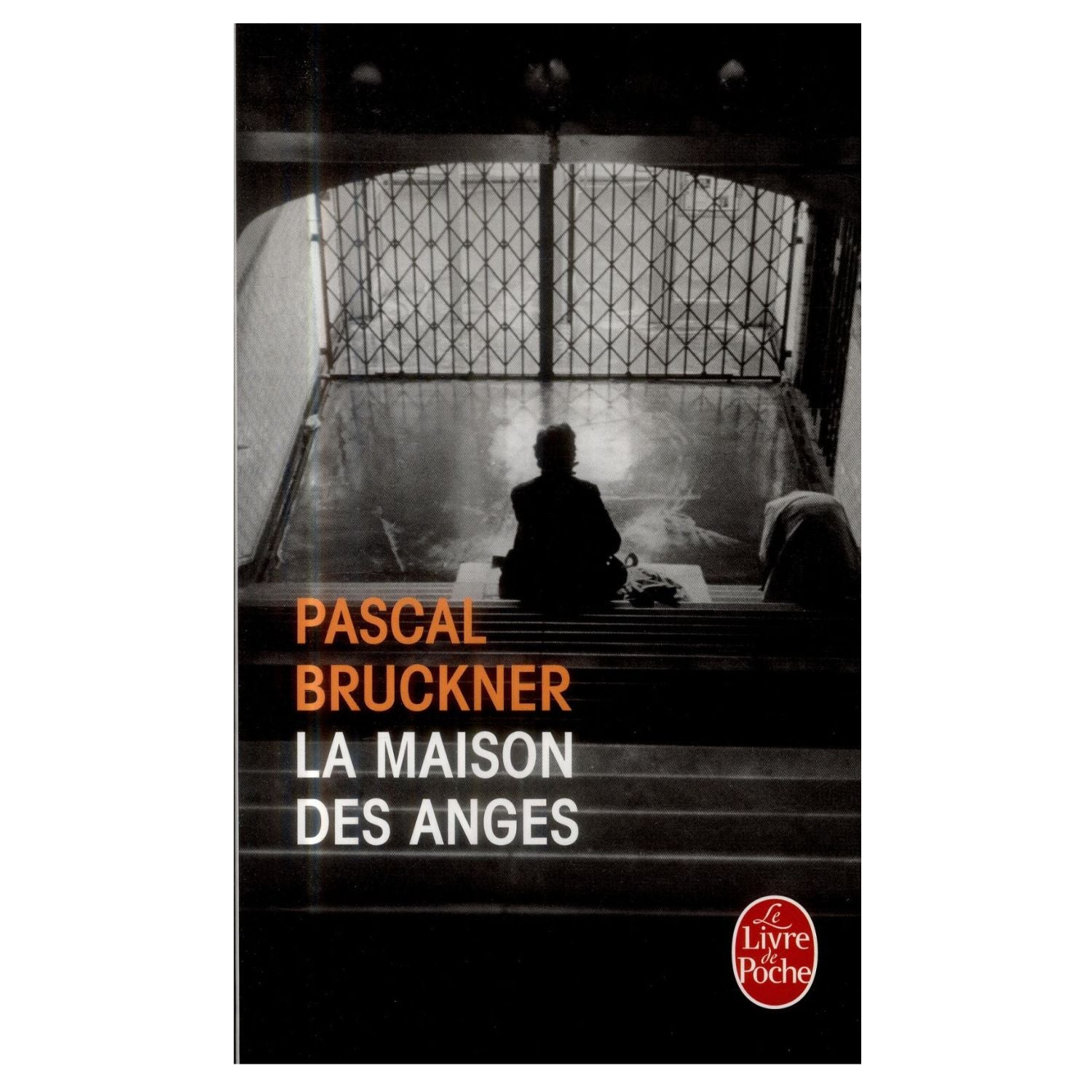 La Maison des anges — Pascal Bruckner