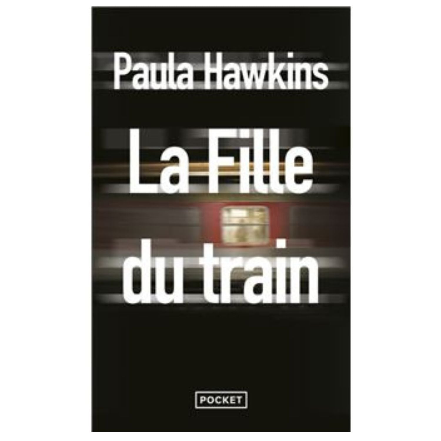 La fille du train — Paula Hawkins (Édition Pocket)