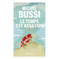 Le temps est assassin — Michel Bussi (Édition Pocket)