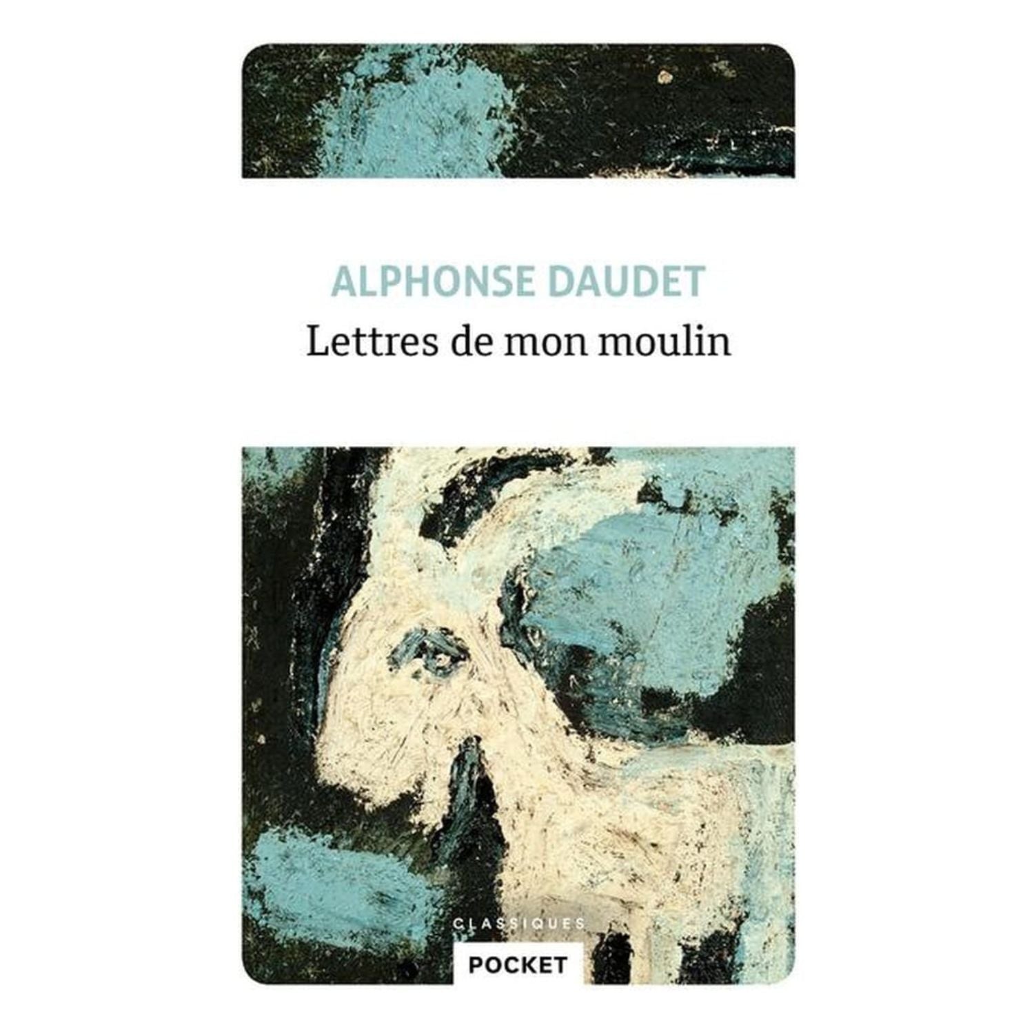 Lettres de mon moulin — Alphonse Daudet (Édition Pocket)