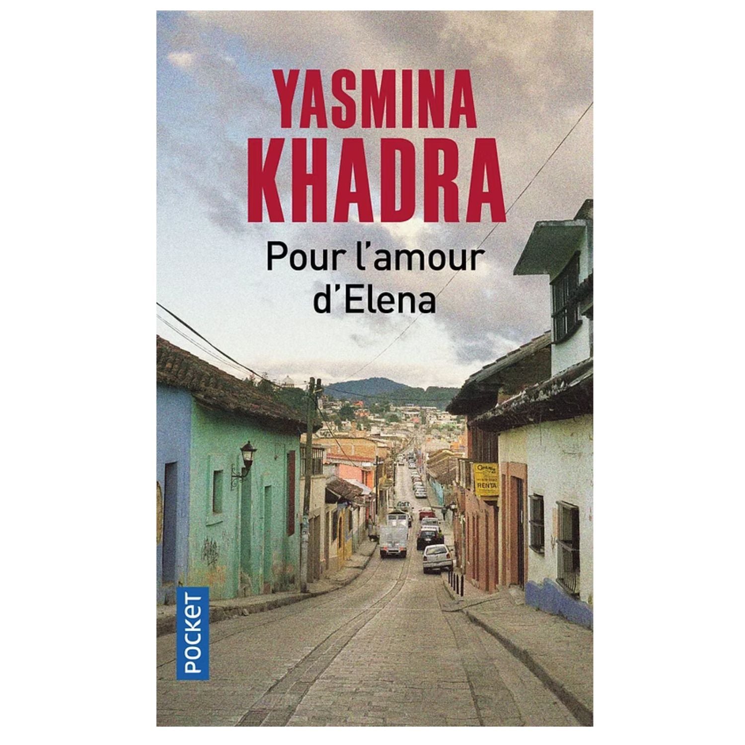 Pour l'amour d'Elena — Yasmina Khadra (Édition Pocket)