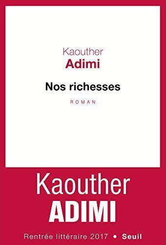 Nos richesses — Kaouther Adimi (Édition Points / Seuil)