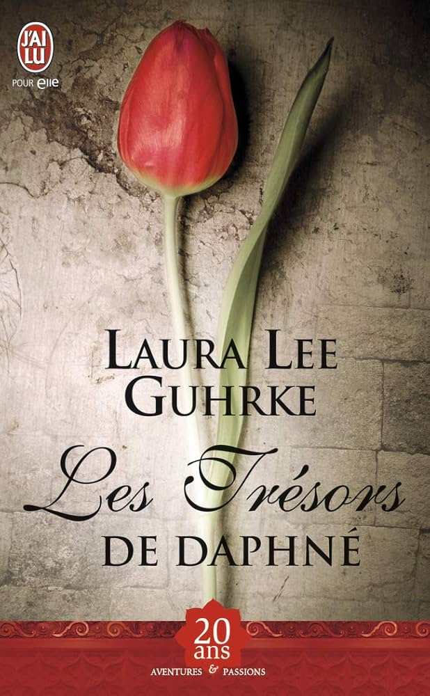 Les trésors de Daphné — Laura Lee Guhrke (Édition J'ai Lu, Collection Aventures et Passions)