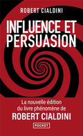 Influence et Manipulation — Robert Cialdini (Édition Pocket)