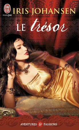 Le trésor — Iris Johansen (Édition J'ai Lu, Collection Aventures et Passions)