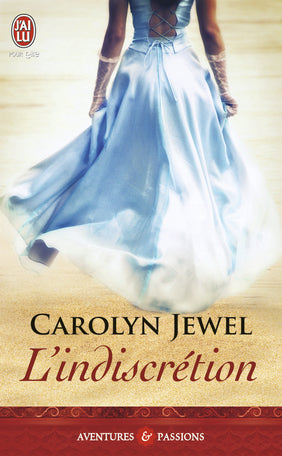 L'indiscrétion — Caroline Jewel (Édition J'ai Lu, Collection Aventures et Passions)