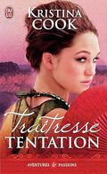 Traîtresse tentation — Kristina Cook (Édition J'ai Lu, Collection Aventures et Passions)