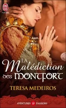 La malédiction des Montfort — Teresa Medeiros (Édition J'ai Lu, Collection Aventures et Passions)