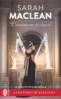 L'amour en 10 leçons — Sarah MacLean (Édition J'ai Lu, Collection Aventures et Passions)