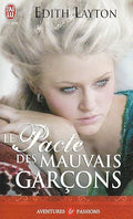 Le pacte des mauvais garçons — Edith Layton (Édition J'ai Lu, Collection Aventures et Passions)