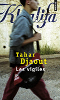 Les Vigiles — Tahar Djaout (Édition Points)