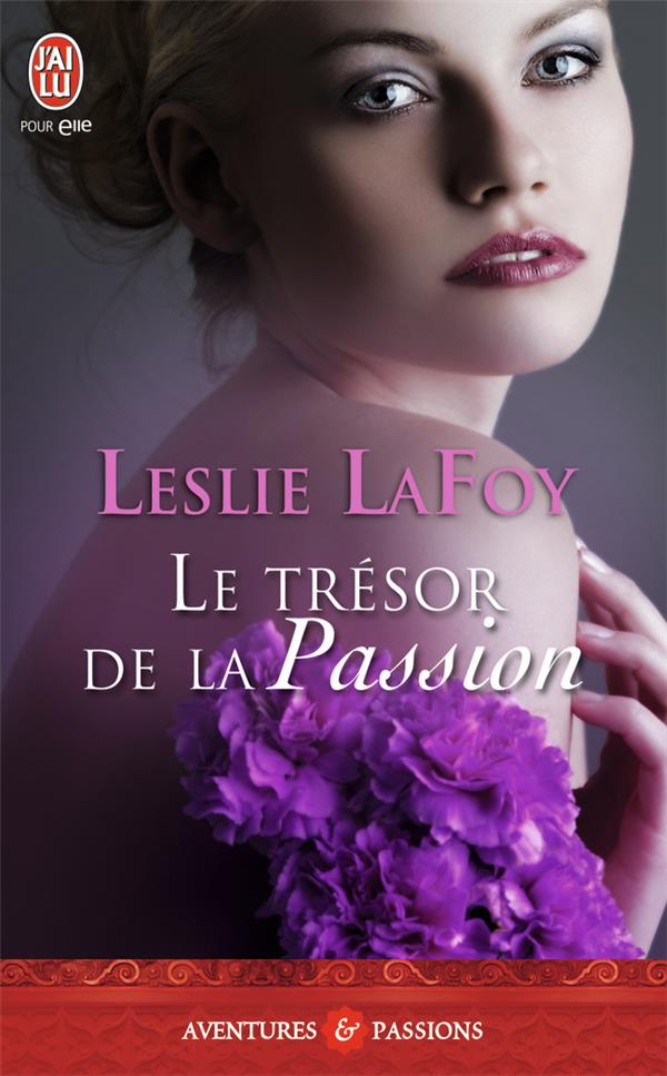 Le trésor de la passion — Leslie LaFoy (Édition J'ai Lu, Collection Aventures et Passions)