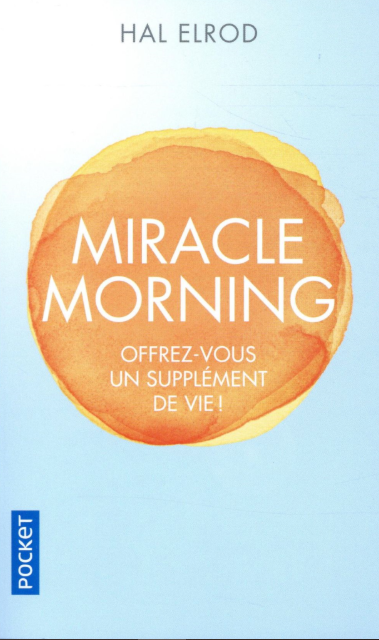 Miracle Morning — Hal Elrod (Édition Pocket)