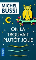On la trouvait plutôt jolie — Michel Bussi (Édition Pocket)