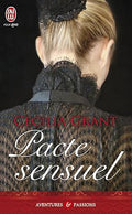 Pacte sensuel — Cecilia Grant (Édition J'ai Lu, Collection Aventures et Passions)