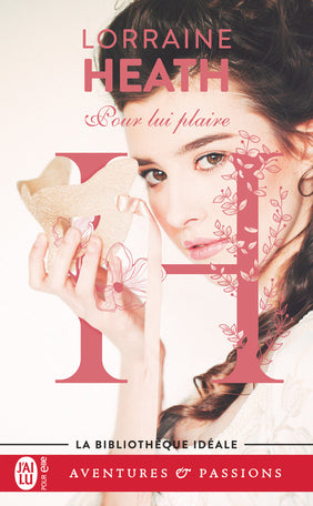Pour lui plaire — Lorraine Heath (Édition J'ai Lu, Collection Aventures et Passions)
