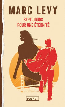 Sept jours pour une éternité — Marc Levy (Édition Pocket)