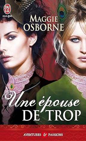 Une épouse de trop — Maggie Osborne (Édition J'ai Lu, Collection Aventures et Passions)