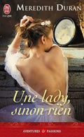 Une lady sinon rien — Meredith Duran (Édition J'ai Lu, Collection Aventures et Passions)